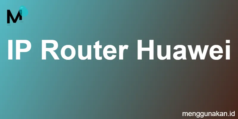 IP Router Huawei